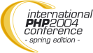 International PHP Conference 2004 - Spring Edition